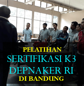 pelatihan sertifikasi k3 depnaker RI di bandung